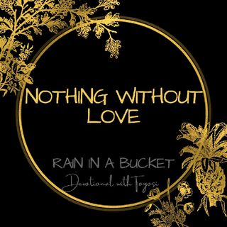 Nothing Without Love