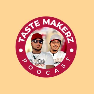 Taste Makerz Podcast