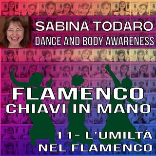 #11 L'umiltà nel flamenco - Flamenco Chiavi in Mano