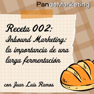 Inbound Marketing con Juan Luis Ramos