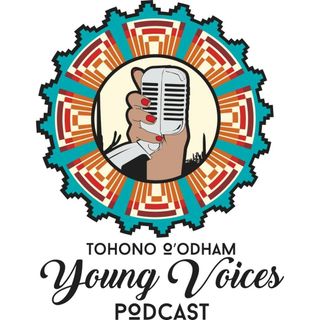Tohono O'odham Young Voices