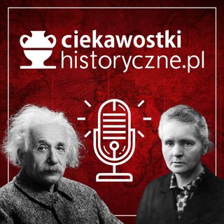 Ciekawostki Historyczne