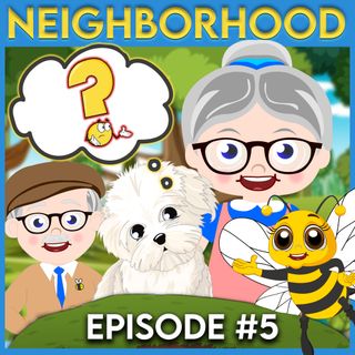 Mrs. Honeybee's Neighborhood - Episode 5