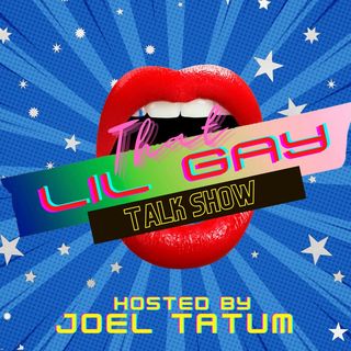 That Lil Gay Talk Show!