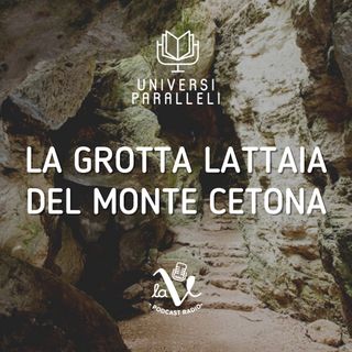 La Grotta Lattaia del Monte Cetona