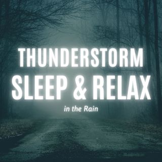 Sleep like a baby for 8 hours with this relaxing podcast thunderstorm