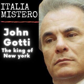 John Gotti (The king of New York)