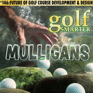 The Future of Golf Course Development and Design with Chuck Ermisch