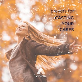 Prayers for Casting Your Cares