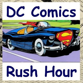 DC Comics Rush Hour