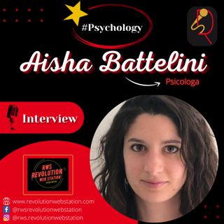 INTERVISTA AISHA BATTELINI - PSICOLOGA