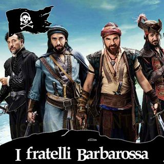 70 - I fratelli pirati Barbarossa