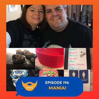 Episode 196: Mania!