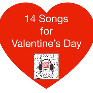 Ep. 19 - 14 Songs for Valentine's Day