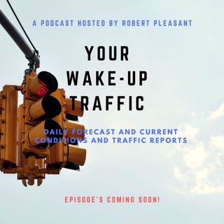 Your Wake-Up Traffic