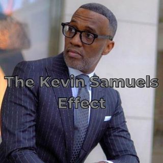 The Kevin Samuels Effect