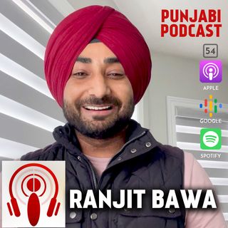 Sangtar and Ranjit Bawa (EP54)
