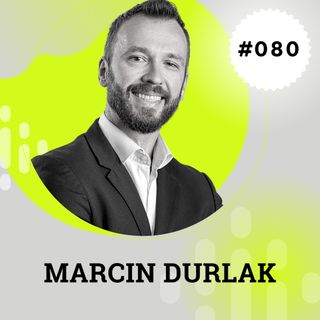 MPP#080 Kancelaria w Wielkiej Brytanii: zarządzanie, ludzie, marketing - Marcin Durlak