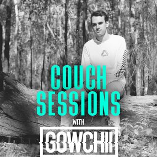 COUCH SESSIONS Episode #30 with Gowchii