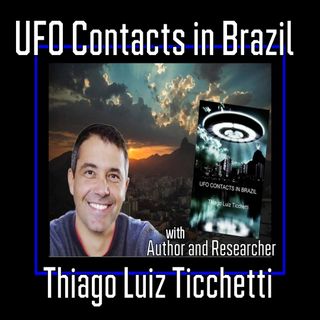 UFO Contacts in Brazil with author Thiago Ticchetti