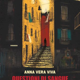 Anna Vera Viva "Questioni di sangue"