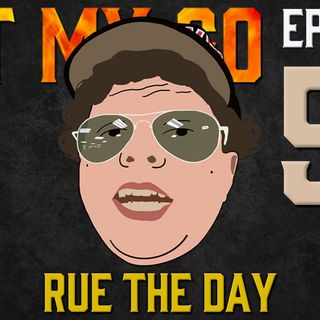 Ep. 58: Rue The Day