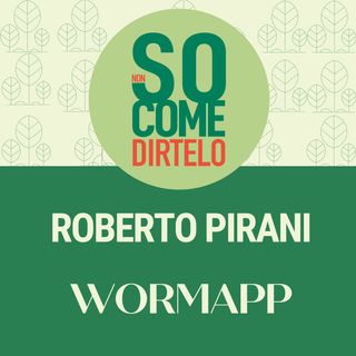 7. Roberto Pirani - Wormapp