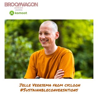 Sustainable Conversations on the BroomWagon 🚌 S3E3: Jelle Veersema – Cycloon