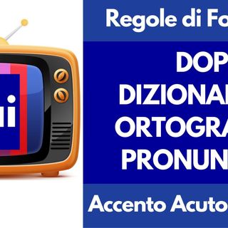 Corso Dizione Online: come si riconosce l'accento acuto e grave | DOP Dizionario Ortografia Pronuncia Rai | Caruso Speaker
