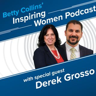 Inspiring Women, Episode 8:  Are You Hanging with the Right People? (with Derek Grosso)