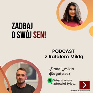 Zadbaj o swój sen - rozmowa z Rafałem Mikłą (@rafal_mikla)