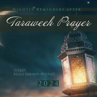 12 - Ramadhaan Reminders 1445H2024 - Abdul Hakeem Mitchell  Manchester