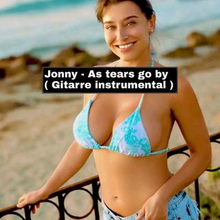 Jonny - As tears go by