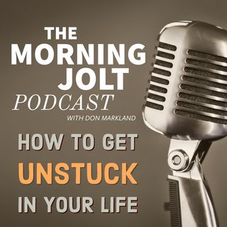 How to get unstuck and get moving