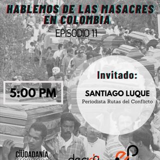 Hablemos de las masacres en Colombia
