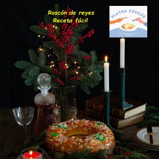 Receta Roscón de Reyes - Platos Fáciles