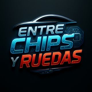 Entre Chips y Ruedas