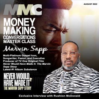 Exclusive: Bishop Marvin Sapp reveals all in new topic "Never Would Have Made it" Premiering on TV One.