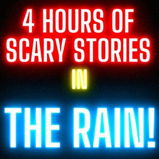 4 Hours of SCARY TRUE Stories In The RAIN! TOTAL Relaxation or Fall Asleep!