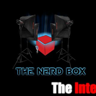 The Nerd Box Podcast The Interview