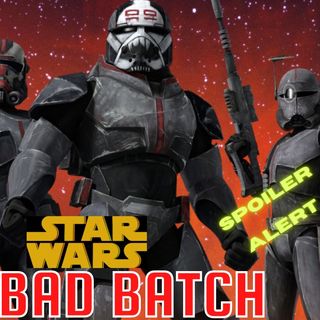 Star Wars: The Bad Batch (Finale) - THE RECAP