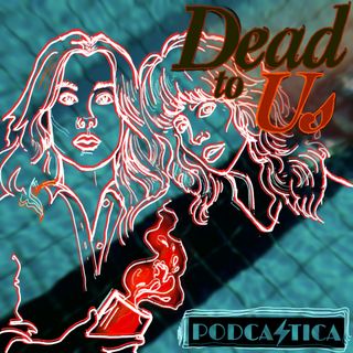 Dead to Us: A Dead to Me Podcast