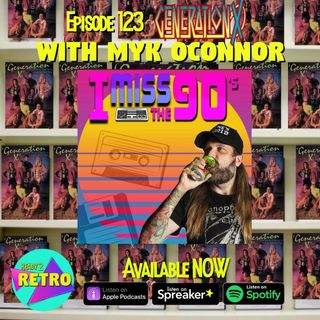 Episode 123-"Generation X" (1996) with Myk OConnor from @i_miss_the90s_yt