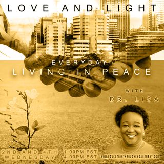 Love of Light: A Guide to Peace and Oneness with Dr. Lisa Collins