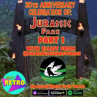 Episode 141: "The 30th Anniversary of Jurassic Park" with Elliot from @walkinglegendstudios