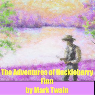 The Adventures of Huckleberry Finn - CHAPTER 1
