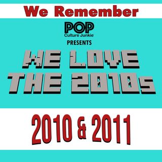 We Remember We Love 2010 and 2011