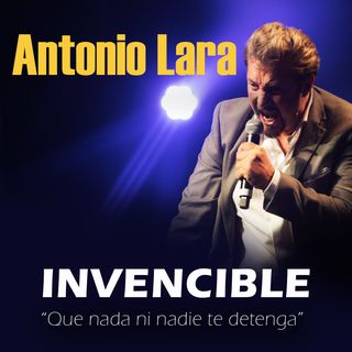 Antonio Lara - Invencible