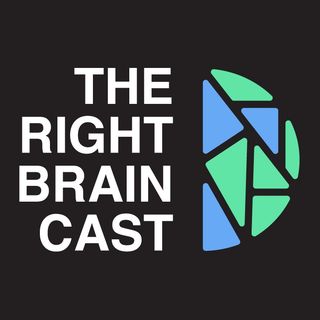 The Right Braincast