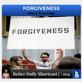 104 - FORGIVENESS